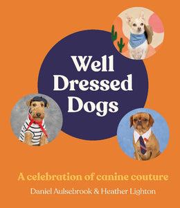 WELL DRESSED DOGS