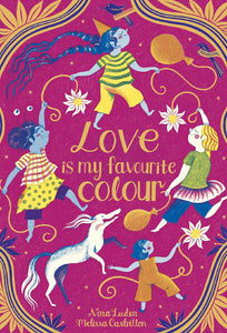 LOVE IS MY FAVOURITE COLOUR