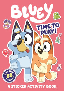 BLUEY: TIME TO PLAY STICKER BOOK