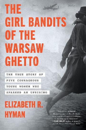 GIRL BANDITS OF THE WARSAW GHETTO