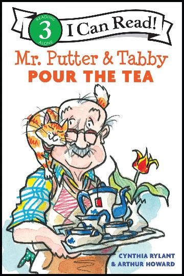 I CAN READ! MR. PUTTER & TABBY POUR THE TEA