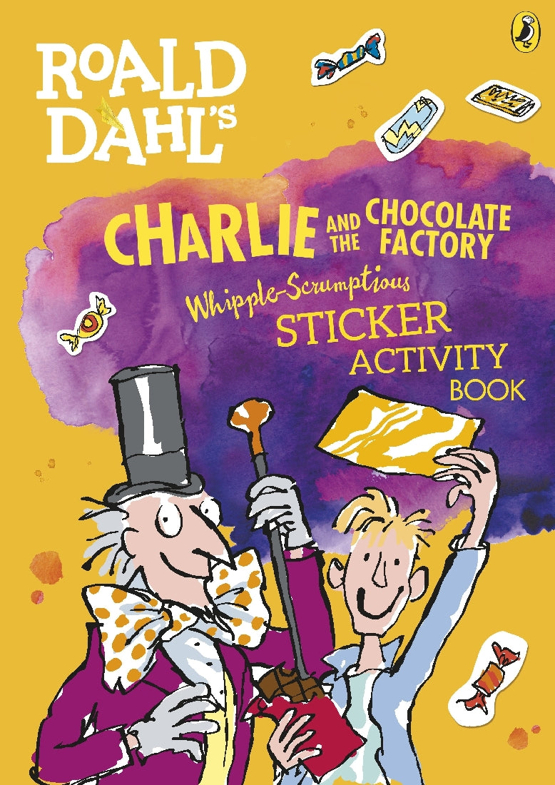 ROALD DAHL'S CHARLIE AND THE CHOCLATE FACTORY WHIPPLE-SCRUMPTIOUS STICKER ACTIVITY BOOK