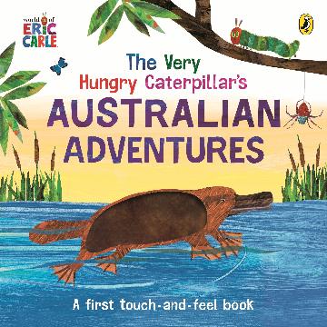 VERY HUNGRY CATTERPILLAR'S AUSTRALIAN ADVENTURES