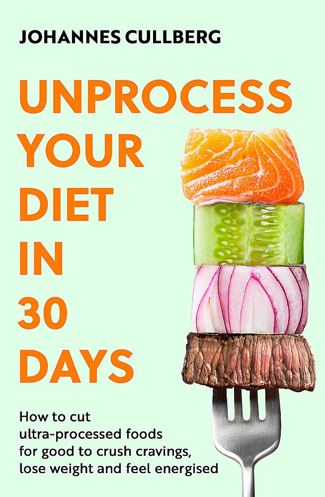 UNPROCESS YOUR DIET IN 30 DAYS