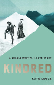 KINDRED: A CRADLE MOUNTAIN LOVE STORY