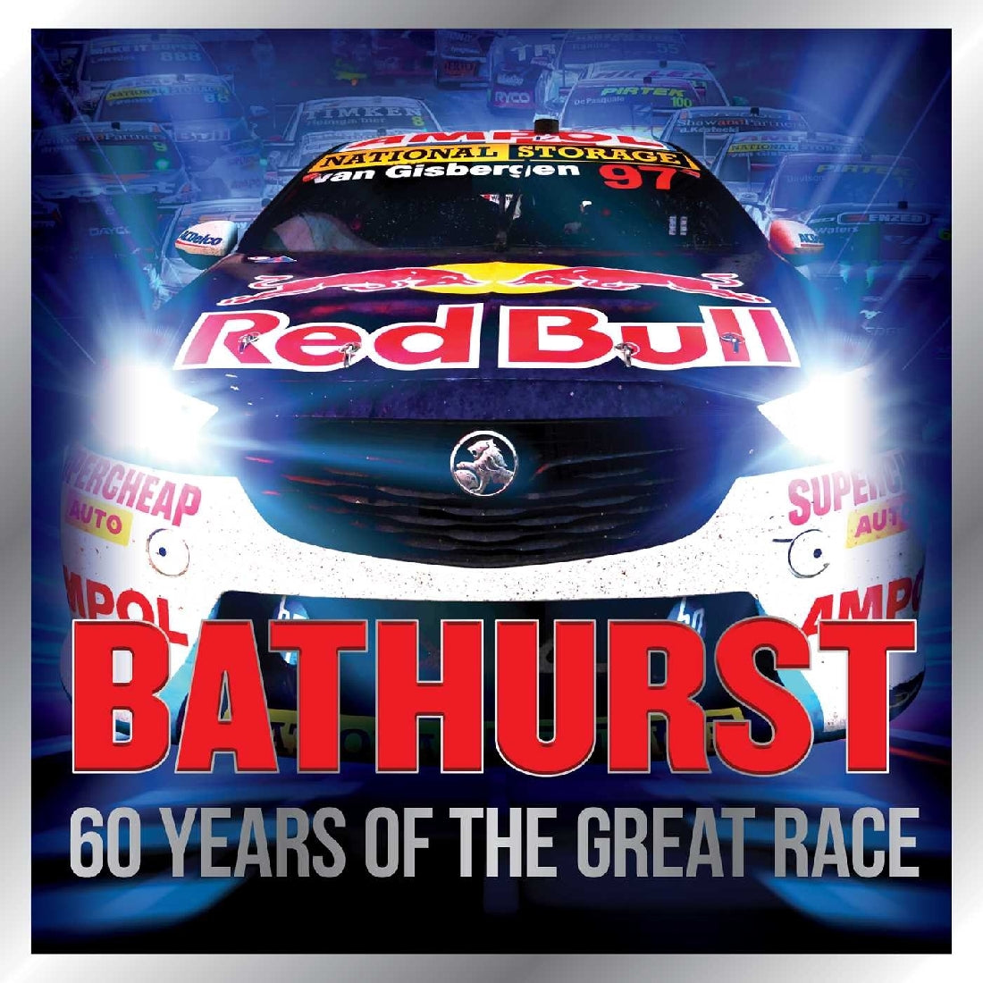 BATHURST - 60 YEARS OF THE GREAT RACE