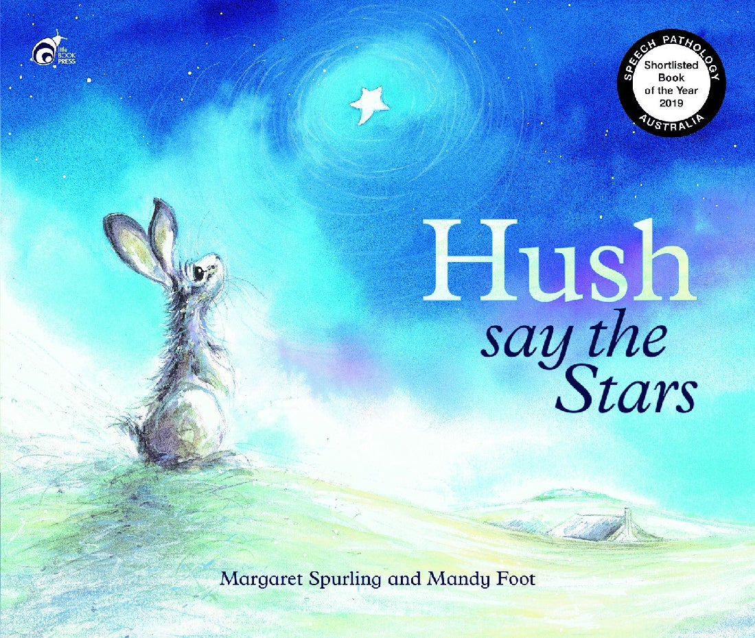 HUSH SAY THE STARS