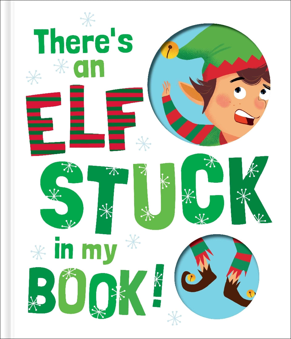 THERE'S AN ELF STUCK IN MY BOOK!