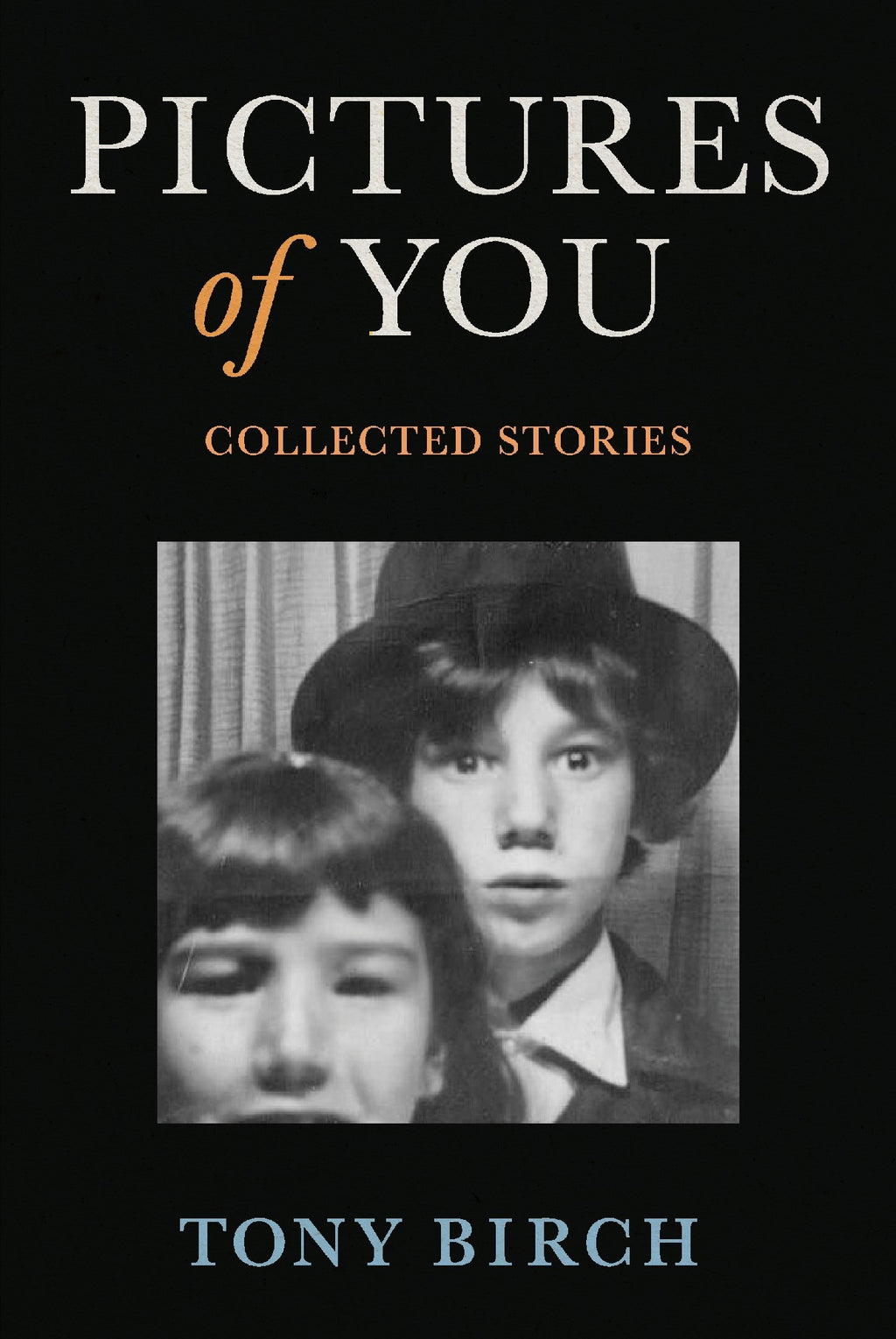 PICTURES OF YOU (COLLECTED STORIES)