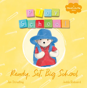 READY, SET, BIG SCHOOL PLAYSCHOOL