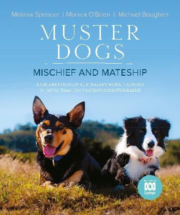 MUSTER DOGS: MISCHIEF AND MATESHIP