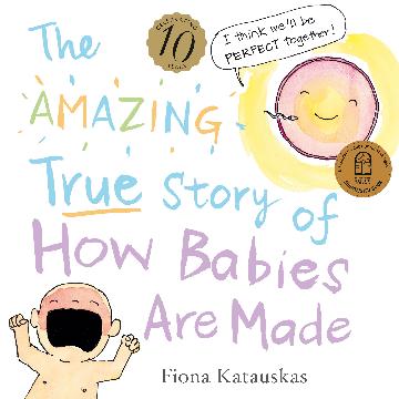 AMAZING TRUE STORY OF HOW BABIES ARE MADE 10TH ANNIVERSARY