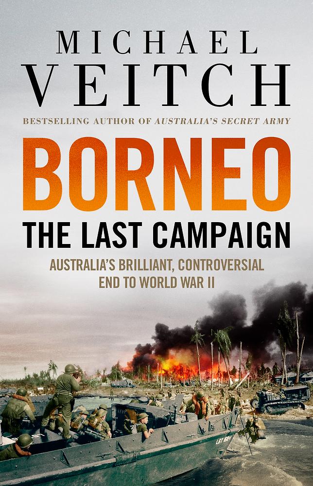 BORNEO: THE LAST CAMPAIGN