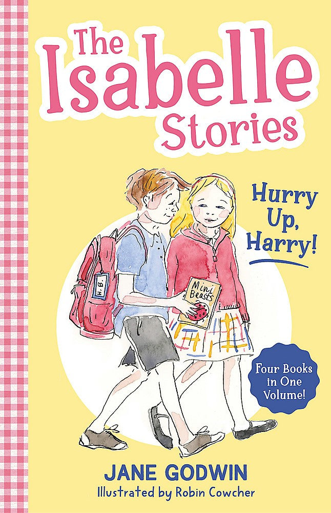 THE ISABELLE STORIES: HURRY UP HARRY!
