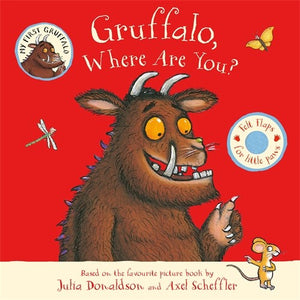 GRUFFALO, WHERE ARE YOU?