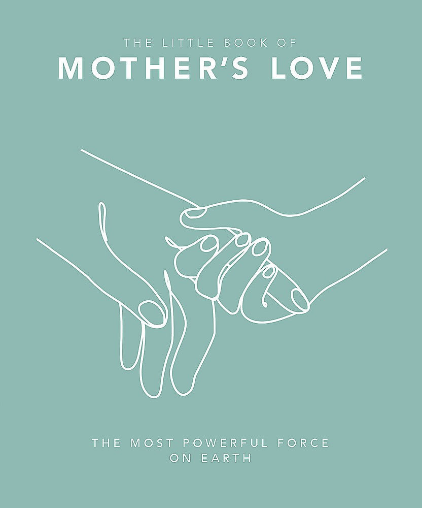 LITTLE BOOK OF MOTHER'S LOVE