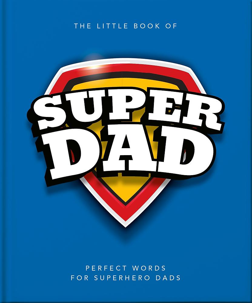 LITTLE BOOK OF SUPER DAD