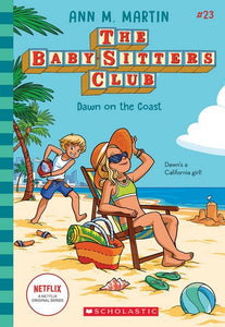 DAWN ON THE COAST (THE BABY-SITTERS CLUB #23 NETFLIX EDITION)