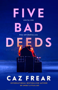 FIVE BAD DEEDS