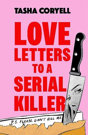 LOVE LETTERS TO A SERIAL KILLER