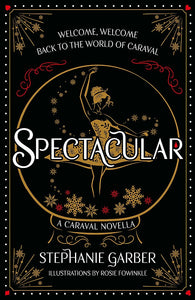 SPECTACULAR: A CARAVEL NOVELLA