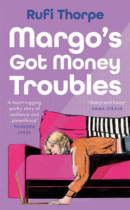 MARGO'S GOT MONEY TROUBLES