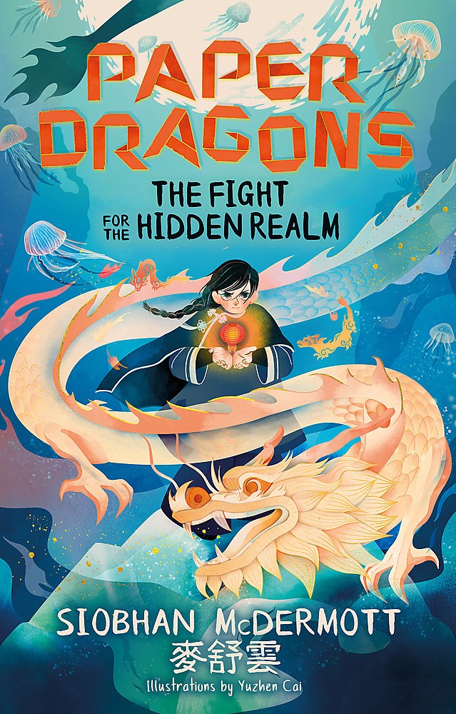 PAPER DRAGONS: THE FIGHT FOR THE HIDDEN REALM BK 1