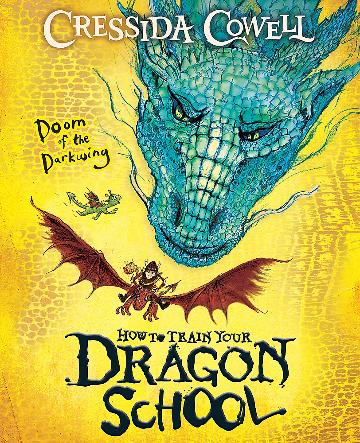 HOW TO TRAIN YOUR DRAGON SCHOOL #1:DOOM OF THE DARKWING