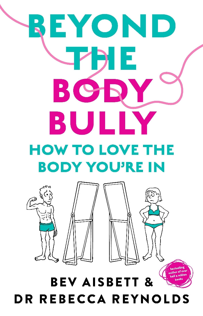 BEYOND THE BODY BULLY