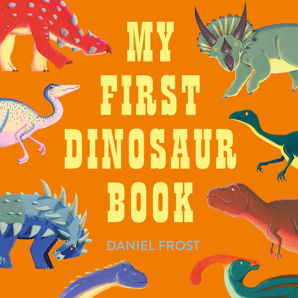 MY FIRST DINOSAUR BOOK