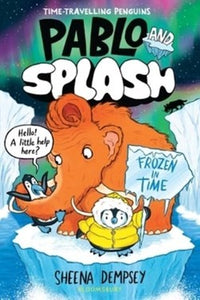 PABLO AND SPLASH: FROZEN IN TIME