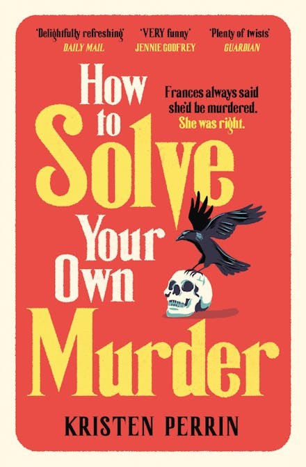 HOW TO SOLVE YOUR OWN MURDER PB