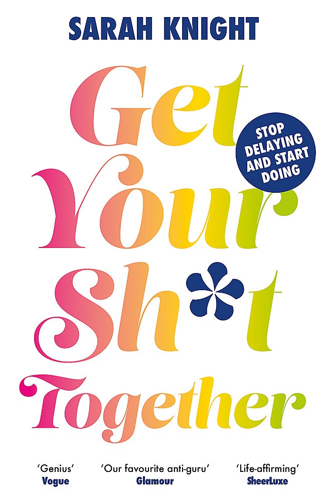 GET YOUR SH*T TOGETHER - PB