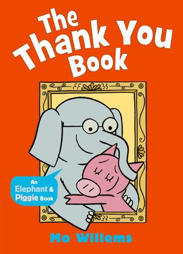 ELEPHANT & PIGGIE: THE THANK YOU BOOK