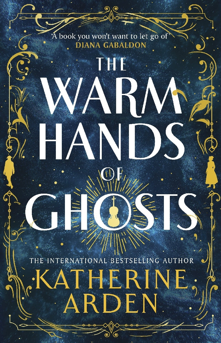 THE WARM HANDS OF GHOSTS