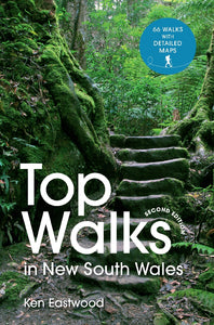 TOP WALKS IN NEW SOUTH WALES 2ND EDITION