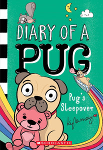 PUG'S SLEEPOVER (DIARY OF A PUG #6)
