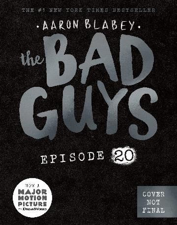 BAD GUYS EPISODE 20 ONE LAST THING