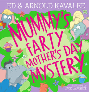 MUMMY'S FARTY MOTHER'S DAY MYSTERY