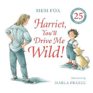 HARRIET, YOU'LL DRIVE ME WILD! 25TH ANNIVERSARY EDITION