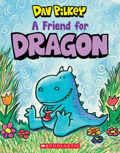 A FRIEND FOR DRAGON