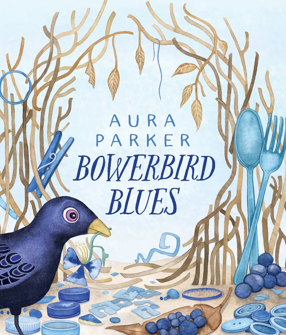 BOWERBIRD BLUES