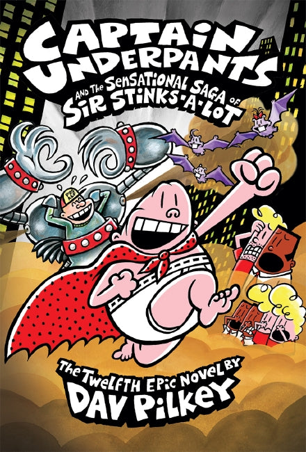 CAPTAIN UNDERPANTS #12 - SAGA STINK