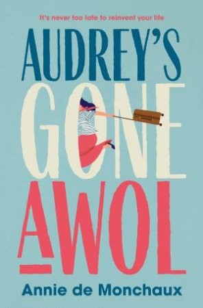 AUDREY'S GONE AWOL