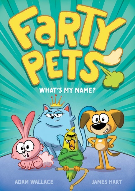FARTY PETS #1 WHAT'S MY NAME?