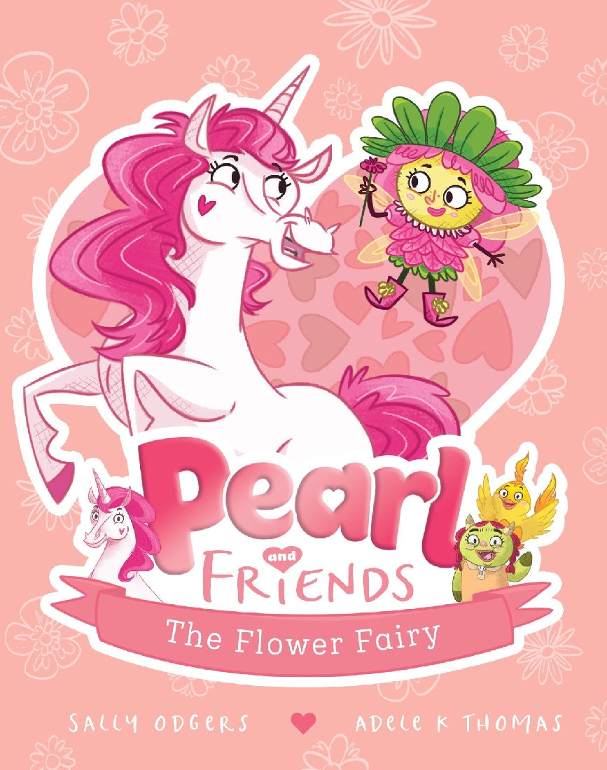 PEARL & FRIENDS #3 THE FLOWER FAIRY