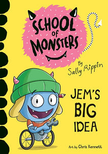 SCHOOL OF MONSTERS JEM'S BIG IDEA