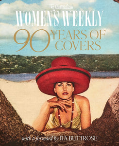 AUSTRALIAN WOMEN'S WEEKLY 90 YEARS OF COVERS HC: One Shot