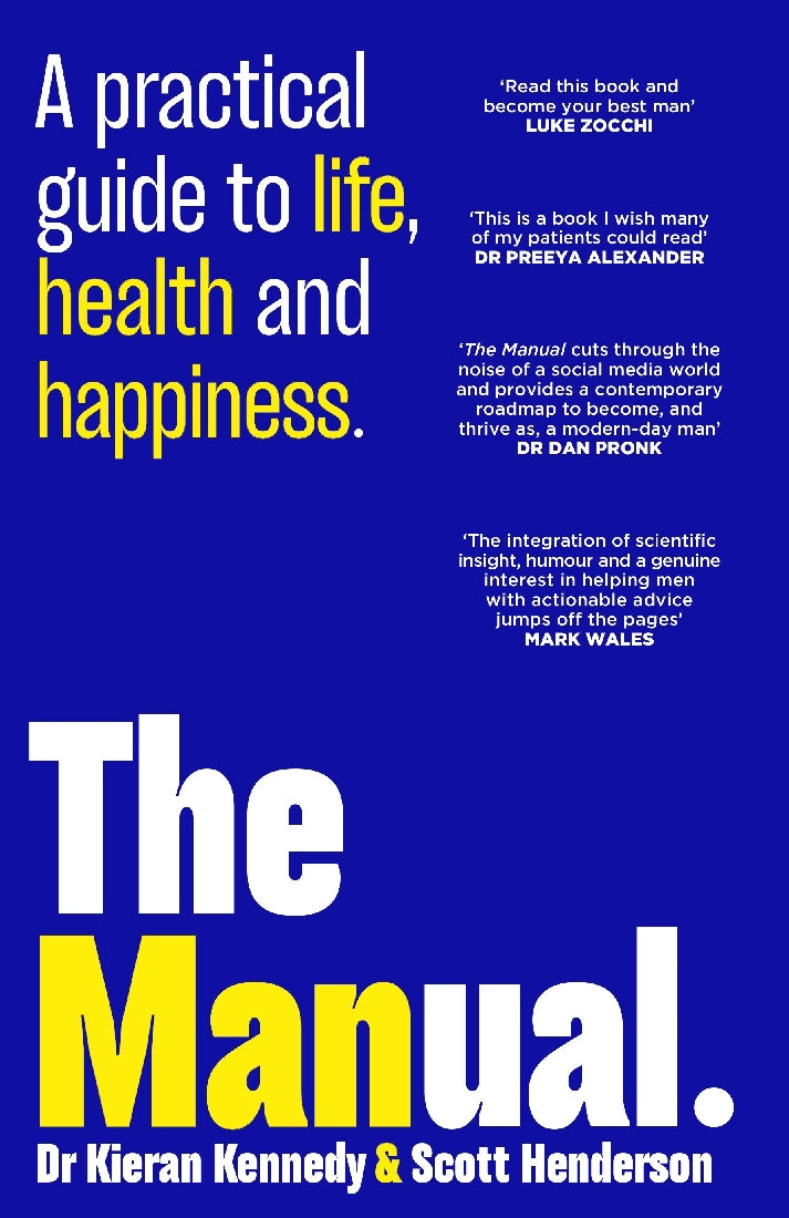 THE MANUAL - A PRACTICAL GUIDE TO LIFE HEALTH AND HAPPINESS