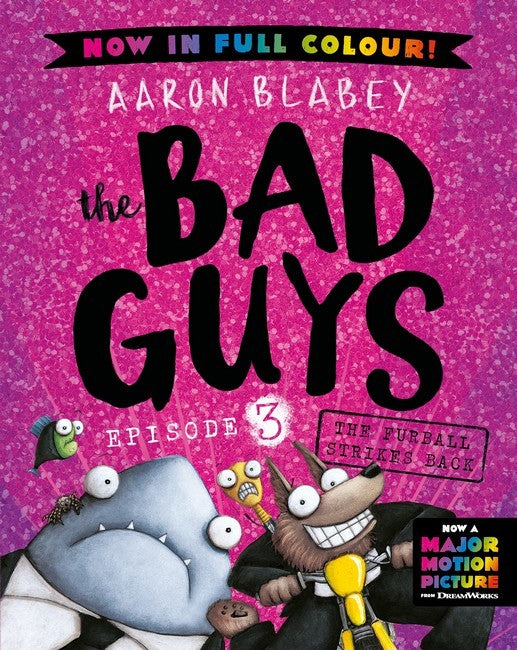 BAD GUYS #3 FURBALL STRIKES BACK NOW IN FULL COLOUR HB